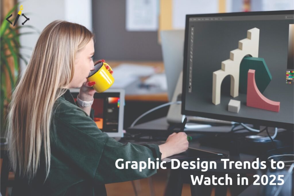 Graphic Design Trends To Watch In 2025